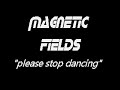 Magnetic Fields - Please Stop Dancing (popeoke)