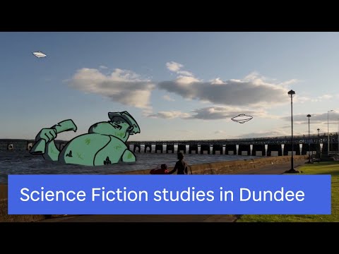 Study Science Fiction at the University of Dundee