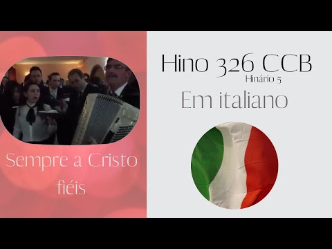 Hino 326 hinário 5 CCB em italiano