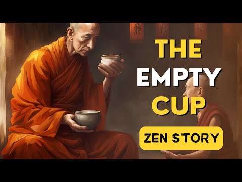The Empty Cup | A Zen Story of Enlightenment
