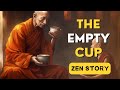 The Empty Cup A Zen Story Of Enlightenment