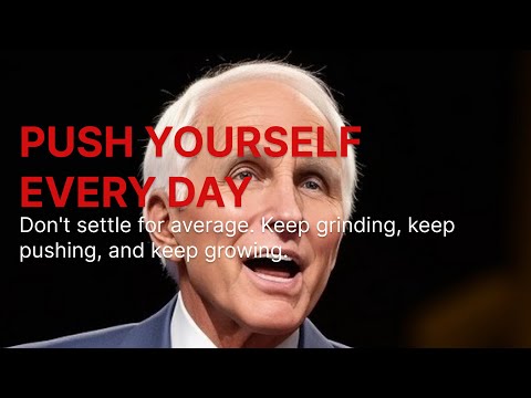 🔥 PUSH YOURSELF EVERY DAY. KEEP GRINDING || Jim Rohn Motivational Speech