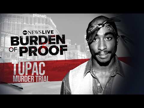 Burden of Proof: Tupac Murder Trial - August 19, 2026