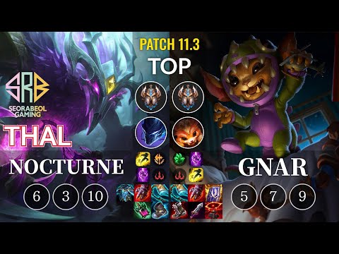 SRB Thal Nocturne vs Gnar Top - KR Patch 11.3