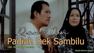 Download lagu PADIAH DEK SAMBILU Cipt. Asben St. Pamenan - RAMON ASBEN & DEWI RAMON (  Musik Video ) mp3