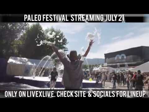 Paléo Festival 2018 - Live on LiveXLive