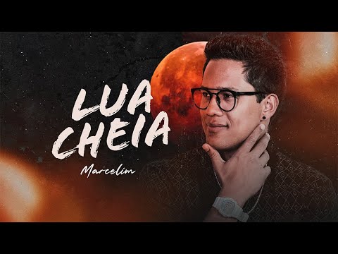 Lua Cheia - Marcelim (Clipe Oficial)