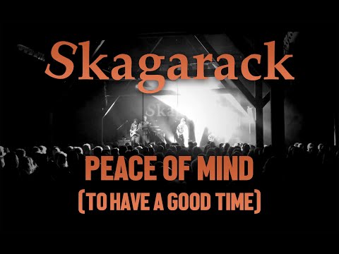 Skagarack -  Peace Of Mind (To Have a Good Time)