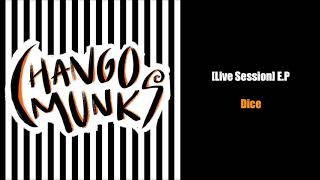 Chango Munks - Dice [Live Session] E​.​P