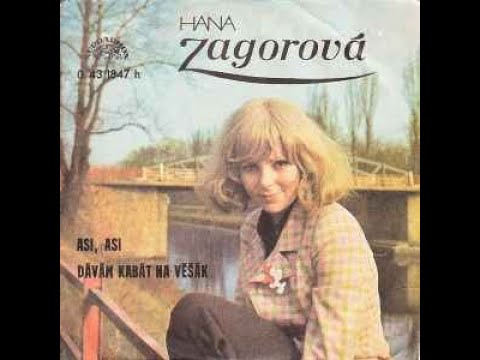 SP Hana Zagorová - Asi, asi/Dávám kabát na věšák 1975