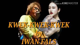 KWEK KWEK KWEK (LIRIK LAGU)