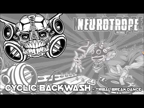 Cyclic Backwash - Tribal Break Dance - NEUROTROPE 040