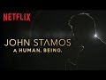 Stamos: A Human, Being | Official Trailer  [HD] | Netflix