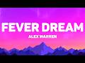 Alex Warren - Fever Dream (Lyrics)