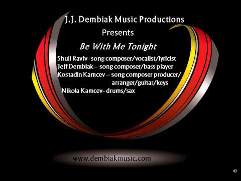 J.J. Dembiak Music Productions  -  Be With me Tonight