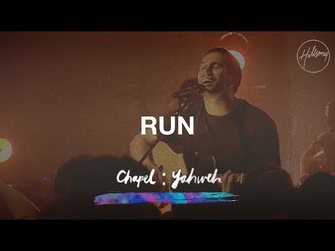 Run - Hillsong Chapel