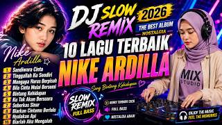 Download lagu DJ Slow Remix Nostalgia 2026 🌹Full Album NIKE ARDILLA🌹 Teman Kerja & Fokus Terbaik | FullBass Santai mp3 Download lagu DJ Slow Remix Nostalgia 2026 🌹Full Album NIKE ARDILLA🌹 Teman Kerja & Fokus Terbaik | FullBass Santai mp3