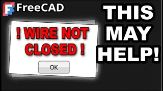 How to Find & Fix FreeCAD's Wire Not Closed Error in Sketches | Troubleshooting in freeCAD 1.0