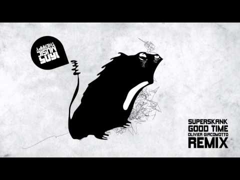 Superskank - Good Time (Olivier Giacomotto Remix) [1605-110]