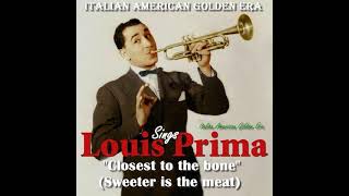 LOUIS PRIMA - THE CLOSER TO THE BONE (Rare Studio Cut) '57 