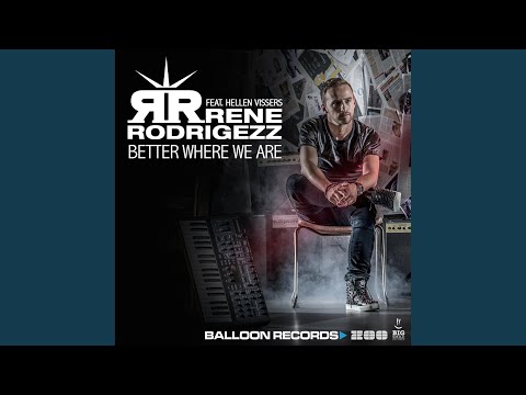 Better Where We Are (Radio Edit)