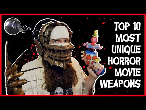 TOP 10 MOST UNIQUE HORROR MOVIE WEAPONS