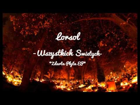 ŁORSOŁ - Wszystkich Świętych (Prod. Dj Johny)