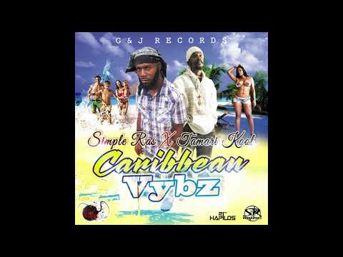Simple Ras & Tamari Kool - Caribbean Vybz (Official Audio) | George & Jahmila Rec | 21st Hapilos