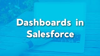 Download the video "Dashboards in Salesforce | How to create a dashboard in Salesforce | Dashboard Basics"