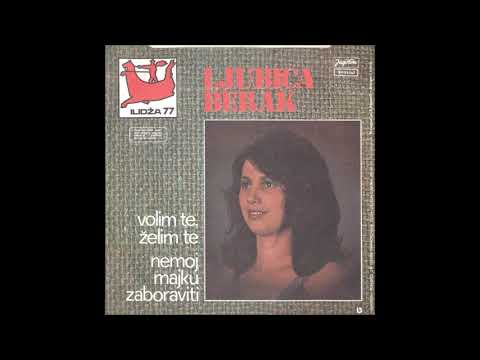Ljubica Berak  -  Volim Te, Volim Te Ilidza '77