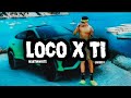 LOCO X TI - MARTINWHITE Y JAVIIELO (LETRA)