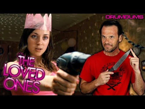 Drumdums Reviews THE LOVED ONES (What A Movie!)
