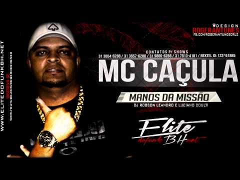 Mc Caçula - Manos da Missão (Dj Robson Leandro e Luciano Coulti)