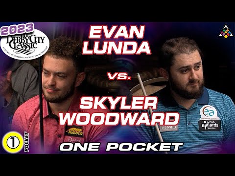 SKY WOODWARD vs EVAN LUNDA - 2023 DERBY CITY CLASSIC ONE POCKET DIVISION
