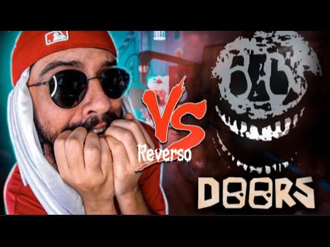 Reverso: Rush Do (Doors) vs, Mussoumano - Batalha Com Games