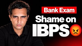 Bank Exam - Shame on IBPS / Scam 😡| Ashutosh Sharma 
