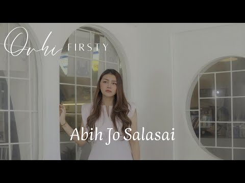 Ovhi Firsty - Abih Jo Salasai (Official Music Video)