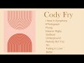 a Cody Fry playlist because they're underrated