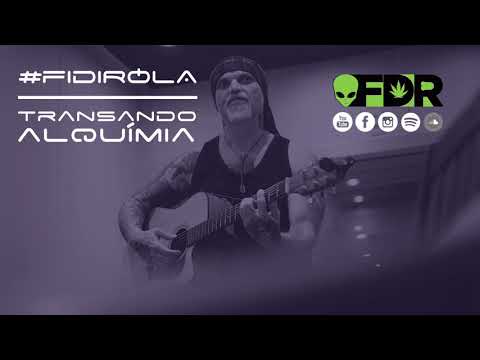 Fidirola - Transando Alquímia