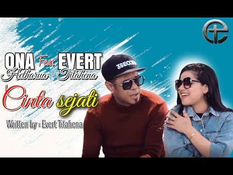 ONA HETHARUA Ft EVERT TITAHENA - CINTA SEJATI (OFFICIAL MUSIC VIDEO)