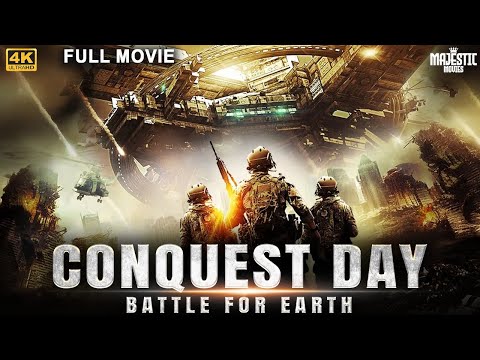 CONQUEST DAY: BATTLE FOR EARTH - Full Hollywood Sci-Fi Action Movie In English | Dan E | Free Movies