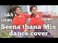 Seena Thana Song Mix Dance Cover By Sreeganga Sreekripa