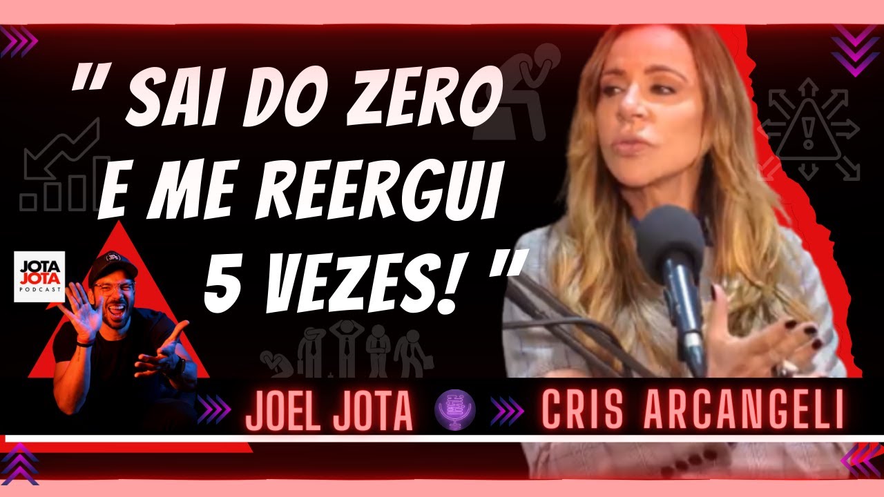 Cris Arcangeli e Sua Trajetória como Empreendedora e Investidora de Sucesso| Cortes JotaJota Podcast