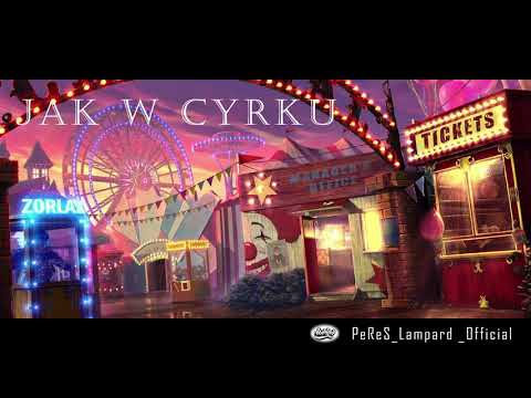 Pere$ ft. Lampard MDK - JAK W CYRKU prod. AngelLaCiencia beats
