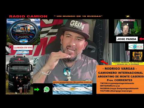 RODRIGO VARGAS CAMIONERO INTERNACIONAL DE MONTE CASEROS CORRIENTES VIAJANDO POR EL MERCOSUR.