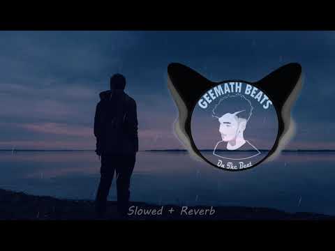 Man Hinda [Slowed+Reverb] (Geemath Beats Remix)