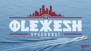 Olexesh - SPEEDBOAT [Freetrack]