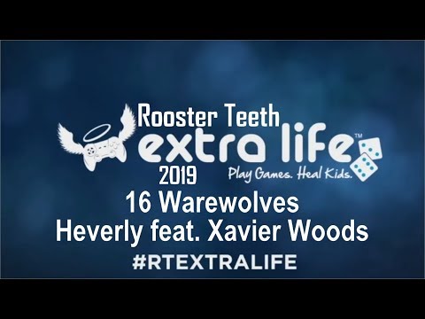 RT Extra Life 2019 - 16 : Warewolves feat. Xavier Woods