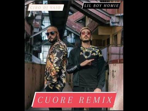 Ciro Di Vaio feat. Lil Boy Homie - Cuore Remix (prod. Arrey Black & A.Sgambati)