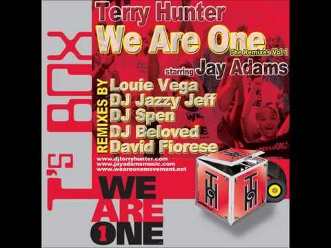 Terry Hunter Starring Jay Adams - We Are One (DJ Jazzy Jeff Club Mix)